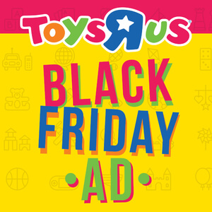 Toys"R"Us Black Friday 2017 Ad Has Arrived!
