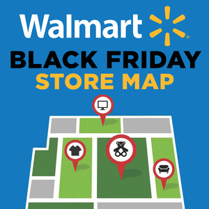 Check Out the Walmart Black Friday Store Map!