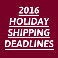 2016 Holiday Shipping Deadlines