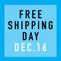 Free Shipping Day Dec. 16