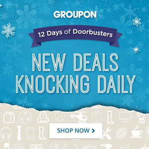 Groupon&#39;s 12 Days of Doorbusters