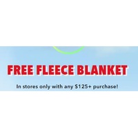 Free Fleece Blanket In stores only with any $125+ purchase