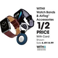 WITHit Watch Bands & AirTag Accessories $6.49 - $14.99