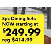 5pc Dining Sets Starting at $249.99